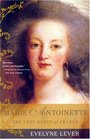 Marie Antoinette The Last Queen of France Library Edition