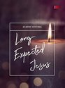 LongExpected Jesus An Advent Devotional