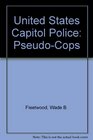 United States Capitol Police PseudoCops