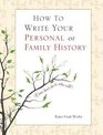 How to Write Your Personal or Family History