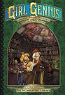 Girl Genius The Second Journey of Agatha Heterodyne 3 The Incorruptible Library