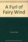 A Furl of Fairy Wind