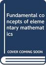 Fundamental concepts of elementary mathematics