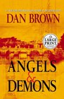 Angels and Demons (Robert Langdon, Bk 1) (Large Print)