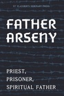 Father Arseny  Priest Prisoner Spiritual Father