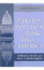 Parties Politics and Public Policy in America