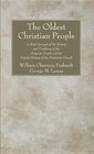 The Oldest Christian People A Brief Account of the History and Traditions of the Assyrian People and the Fateful History of the Nestorian Church