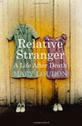Relative Stranger A Life After Death