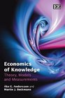 Economics of Knowledge Theory Models and Measurements