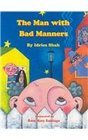 The Man With Bad Manners