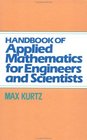 Handbook of Applied Mathematics for Engineers and Scientists