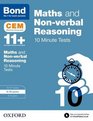 Bond 11 Maths  NonVerbal Reasoning CEM 10 Minute Tests 910 Years
