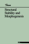 Structural Stability and Morphogenesis an Outline of a General Theory of Models