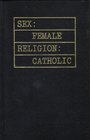 Sex female religion Catholic