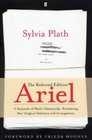 Ariel The Restored Edition A Facsimile of Plath's Manuscript Reinstating Her Original Selection and Arrangement