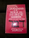 A Grammar for Biblical Hebrew Handbook/Answer Keys and Study Guide Handbook  Answer Keys and Study Guide