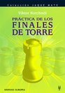 Practica De Los Finales De Torre /Practical Book Endings