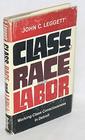 Class Race and Labor WorkingClass Consciousness in Detroit