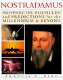Nostradamus Prophecies Fulfilled and Predictions for the Millennium and Beyond