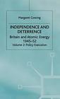 Independence and Deterrence Volume 2 Policy Execution