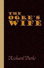 The Ogre's Wife  Fairy Tales for Grownups