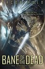 Bane of the Dead (Seraphim Revival) (Volume 1)