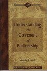 Understanding the Covenant of Partnership Study Guide