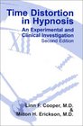 Time Distortion in Hypnosis An Experimental and Clinical Investigation