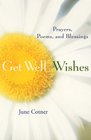 Get Well Wishes Prayers Poems and Blessings