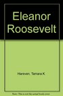 Eleanor Roosevelt An American Conscience