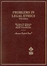 Problems in Legal Ethics 5th Ed