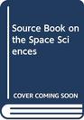 Sourcebook on the Space Sciences