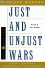 Just and Unjust Wars: A Moral Argument With Historical Illustrations (Basic Books Classics)