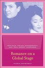 Romance on a Global Stage Pen Pals Virtual Ethnography and MailOrder Marriages