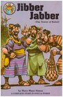 Jibber-Jabber: Genesis 11:1-9 : The Tower of Babel (Hear Me Read Bible Stories Series)