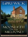 Moonlight on the Millpond (Tucker Mills, Bk 1) (Large Print)