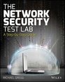 The Network Security Test Lab A StepbyStep Guide