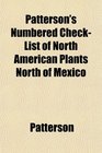 Patterson's Numbered CheckList of North American Plants North of Mexico