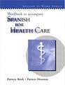 Workbook for Spanish for Health Care