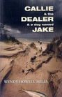Callie & the Dealer & A Dog Named Jake (Callie McKinley Outer Banks, Bk 1)