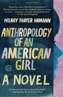 Anthropology of an American Girl A Novel