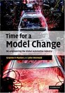 Time for a Model Change  Reengineering the Global Automotive Industry