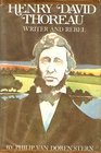 Henry David Thoreau Writer and Rebel