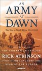 An Army at Dawn The War in North Africa