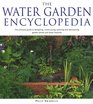 The Water Garden Encyclopedia