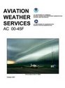 Aviation Weather Services FAA Advisory Circular 0045F