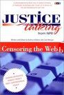 Justice Talking From NPR  Censoring the Web  Leading Advocates Debate Today's Most Controversial Issues