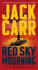 Red Sky Mourning A Thriller