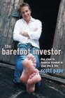 The Barefoot Investor Five Steps to Financial Freedom in Your 20s and 30s