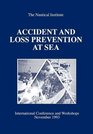 Accident and Loss Prevention at Sea International Conference and Workshops November 1993